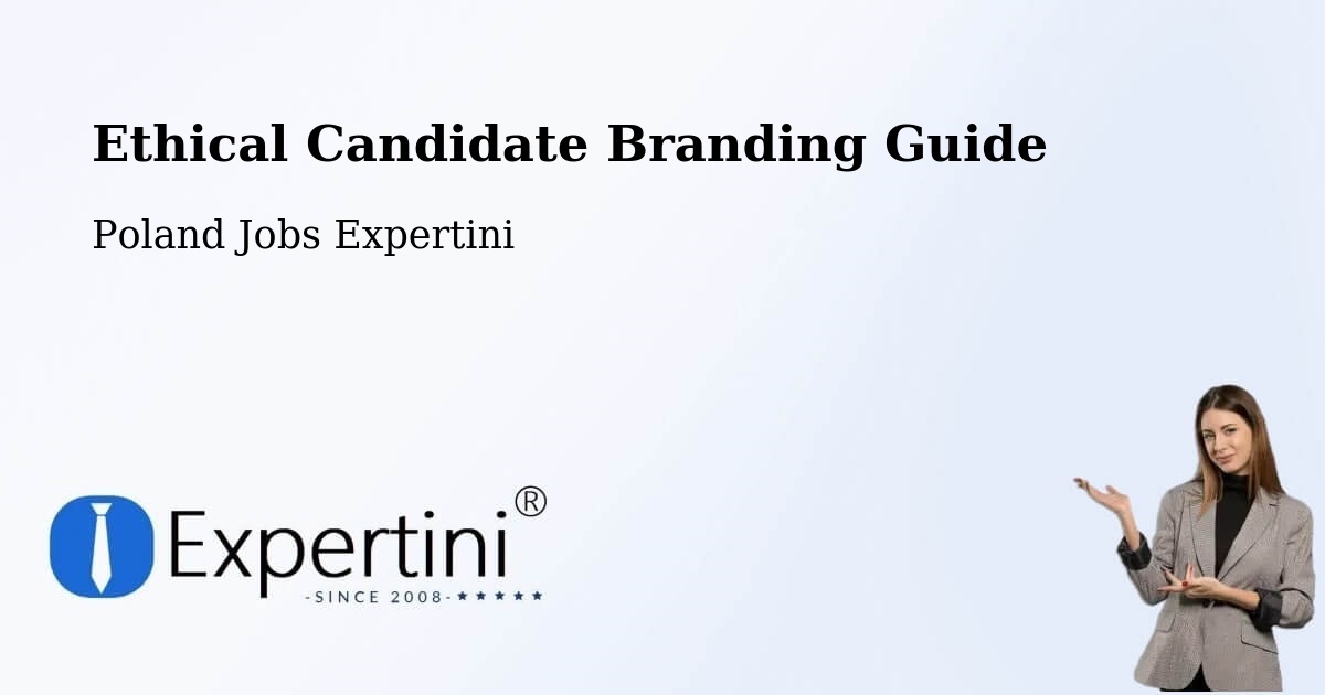Ethical Candidate Branding Guide - Poland Jobs Expertini